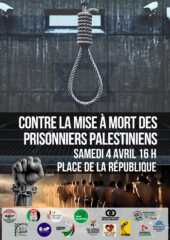 Flyer 4 4 26 prisonniers À Paris, rassemblement contre la mise à mort des des prisonniers palestiniens