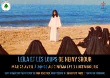 LEILA ET LES LOUPS À Paris, projection-débat du film Leïla et les loups de Heiny Srour