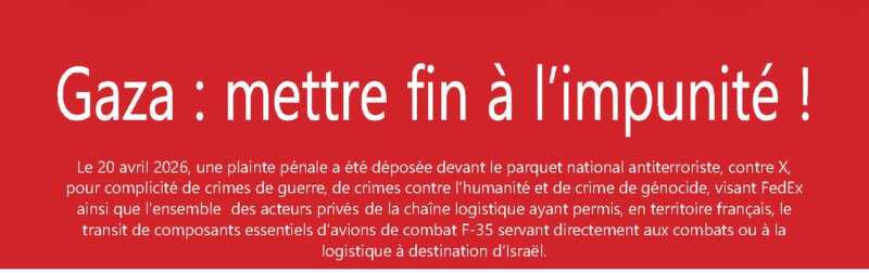 bandeau plainte armement Fedex Gaza : mettre fin à l'impunité