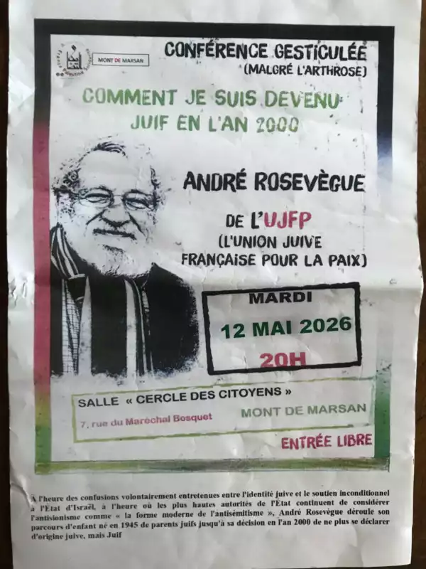 À Mont de Marsan (40), conférence gesticulée d'André Rosevègue "Comment je suis devenu juif en l'an 2000" 3 affiche Rosevegue À Mont de Marsan (40), conférence gesticulée d'André Rosevègue "Comment je suis devenu juif en l'an 2000"