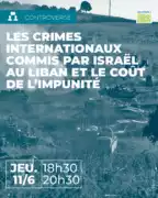 À Paris (13ème), conférence-débat - Les crimes internationaux commis par Israël au Liban et le coût de l'impunité 12 11 juin 2026 p.1 À Paris (13ème), conférence-débat - Les crimes internationaux commis par Israël au Liban et le coût de l'impunité