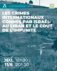 À Paris (13e), conférence-débat - Les crimes internationaux commis par Israël au Liban et le coût de l'impunité 6 11 juin 2026 p.1 À Paris (13e), conférence-débat - Les crimes internationaux commis par Israël au Liban et le coût de l'impunité