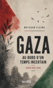 9791039903967 ok 1 Présentation du livre "Gaza au bord d'un temps incertain"