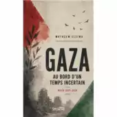 Présentation du livre "Gaza au bord d'un temps incertain" 34 Gaza au bord d un temps incertain Présentation du livre "Gaza au bord d'un temps incertain"