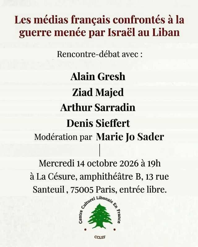 À Paris, rencontre-débat : les médias français confrontés à la guerre menée par Israël au Liban 3 14 octobre medias Cesure2 À Paris, rencontre-débat : les médias français confrontés à la guerre menée par Israël au Liban
