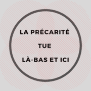 Logo la precarite tue là-bas et ici